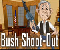 Bush Shoot Out